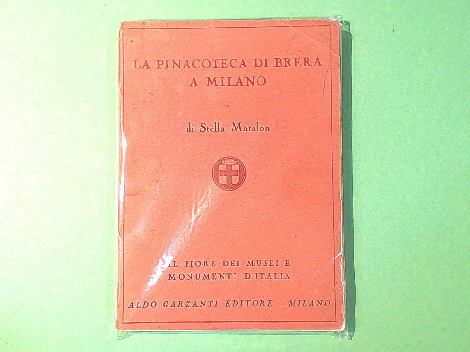 LA PINACOTECA DI BRERA A MILANO MATALON GARZANTI