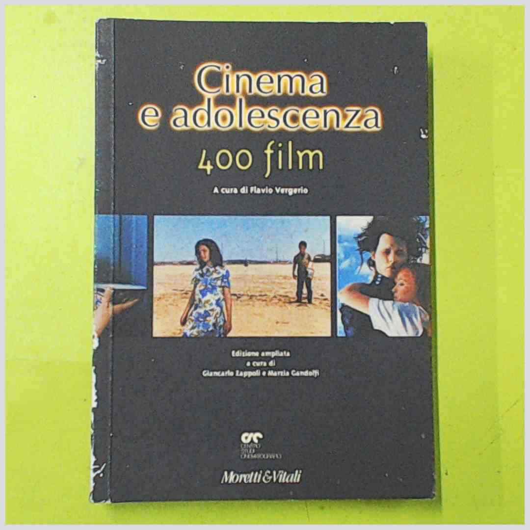 CINEMA E ADOLESCENZA 400 FILM VERGERIO MORETTI & VITALI