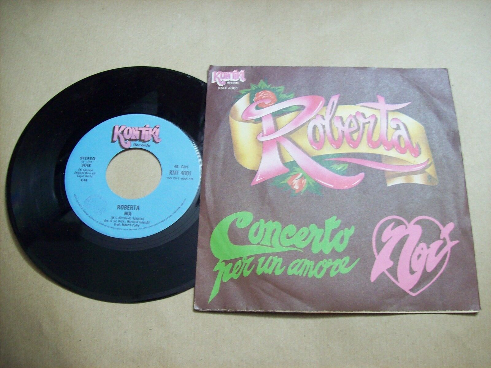 ROBERTA CONCERTO PER UN AMORE / NOI KONTIKI KNT 4001 45 GIRI 1978