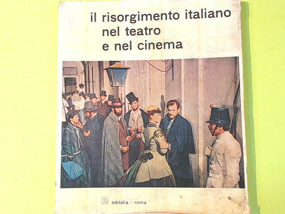IL RISORGIMENTO ITALIANO NEL TEATRO E NEL CINEMA EDITALIA