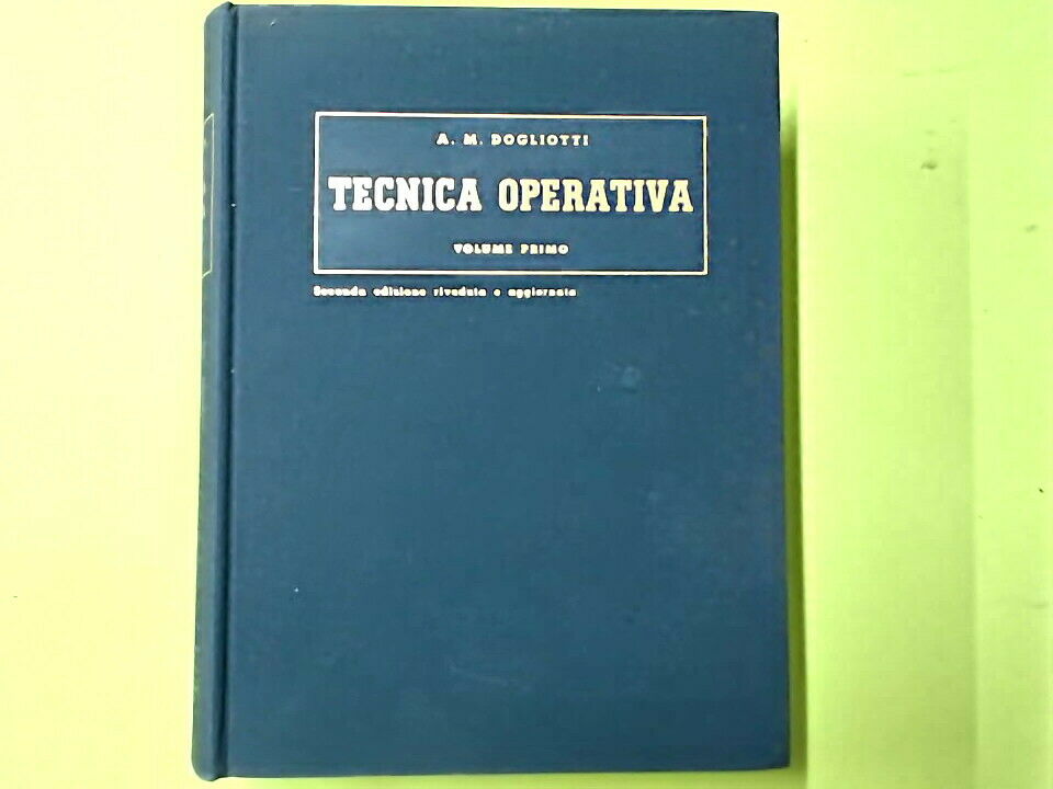 TECNICA OPERATIVA VOL I DOGLIOTTI UTET 1956