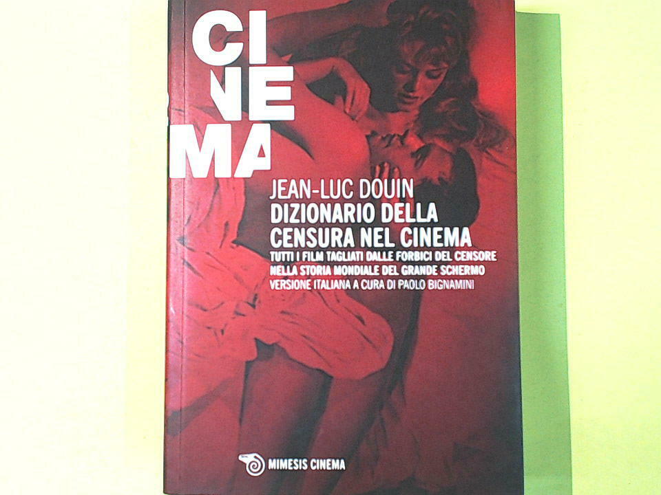DIZIONARIO DELLA CENSURA NEL CINEMA DOUIN MIMESIS