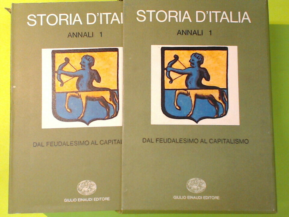 STORIA D'ITALIA ANNALI 1 DAL FEUDALESIMO AL CAPITALISMO EINAUDI EDITORE 1978