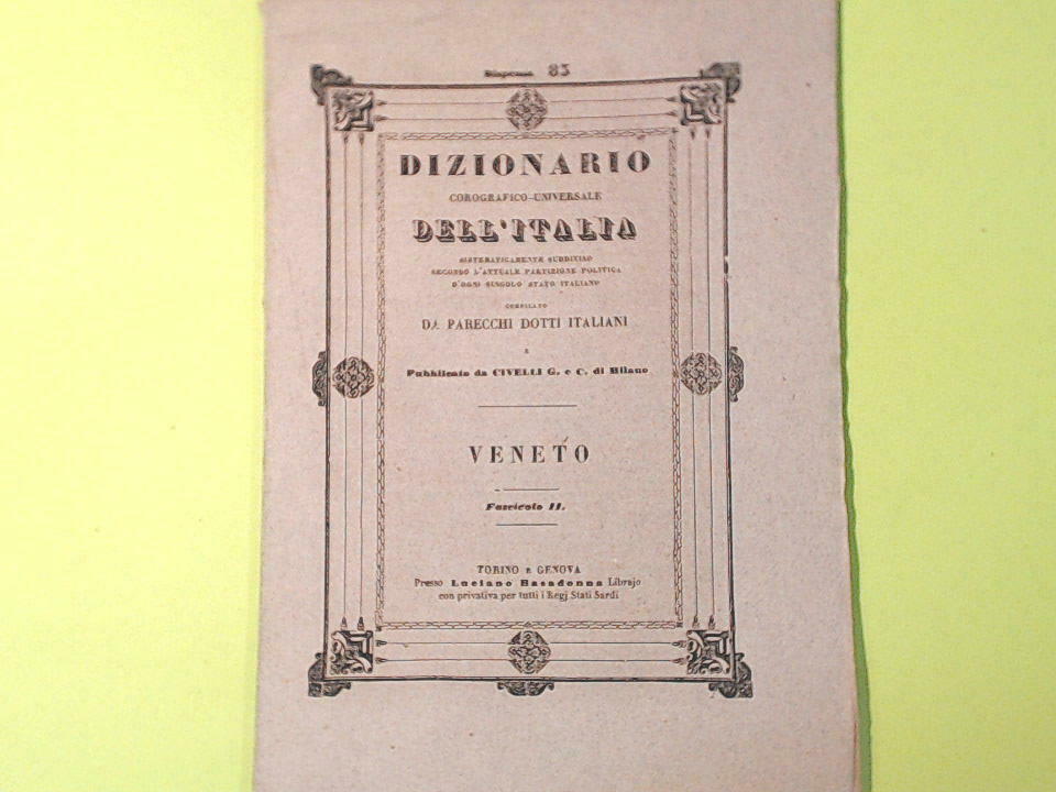 DIZIONARIO COROGRAFICO UNIVERSALE DELL'ITALIA VENETO 83 CIVELLI 1852
