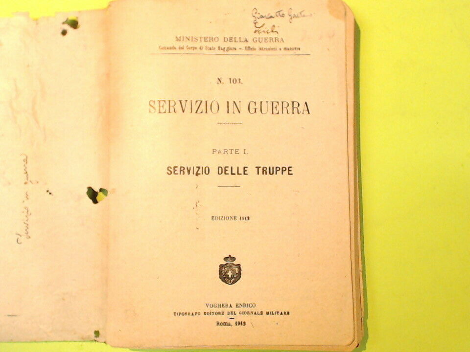 SERVIZIO IN GUERRA MINISTERO DELLA GUERRA PARTE I SERVIZIO DELLE TRUPPE - immagine 3
