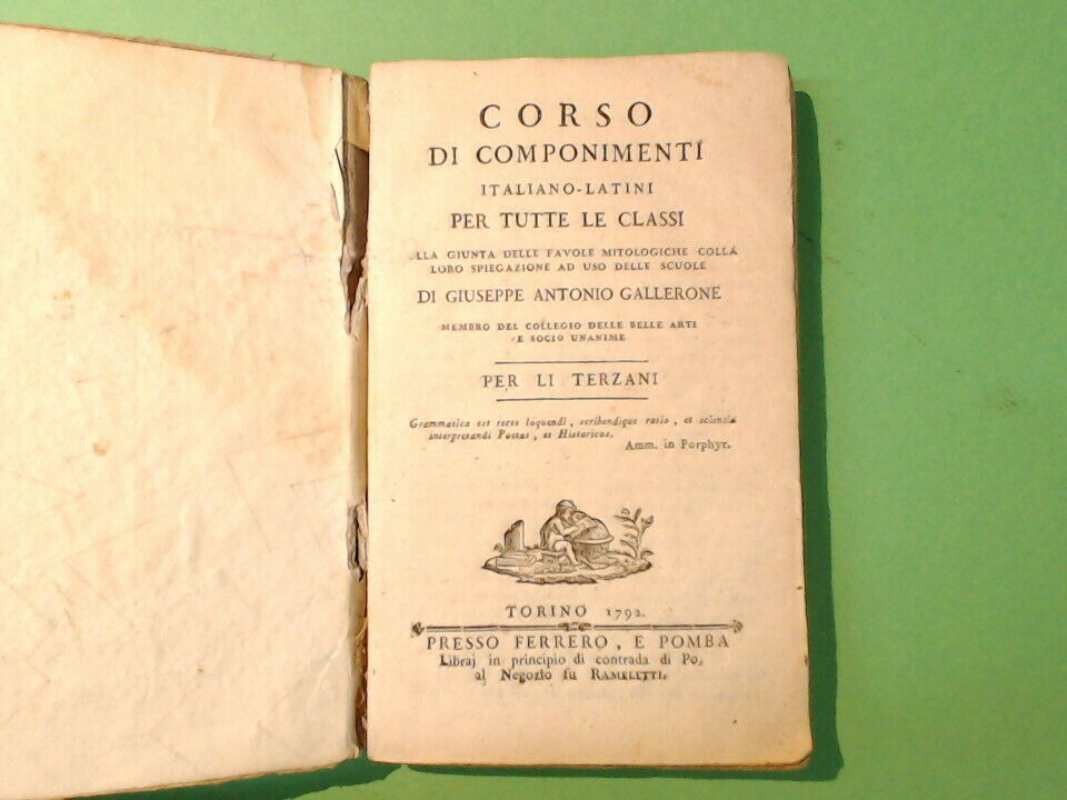 CORSO DI COMPONIMENTI ITALIANO LATINI PER TUTTE LE CLASSI GALLERONE POMBA 1792