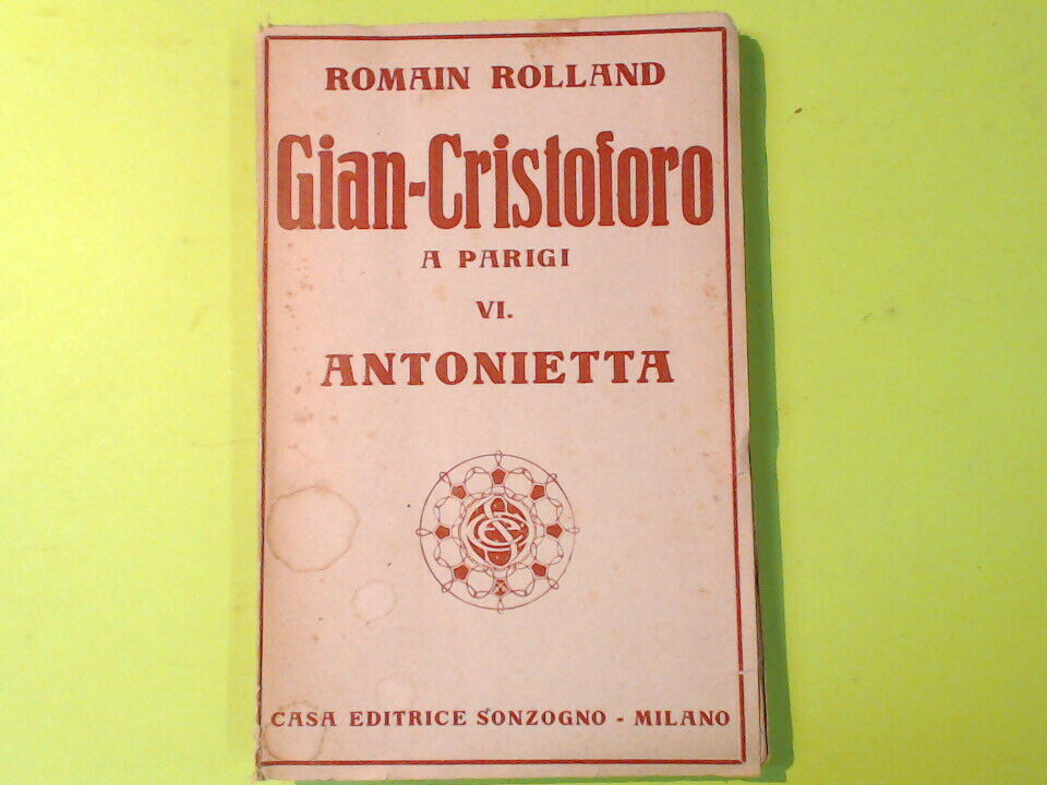 GIAN CRISTOFORO A PARGI VOL VI ANTONIETTA ROLLAND SONZOGNO