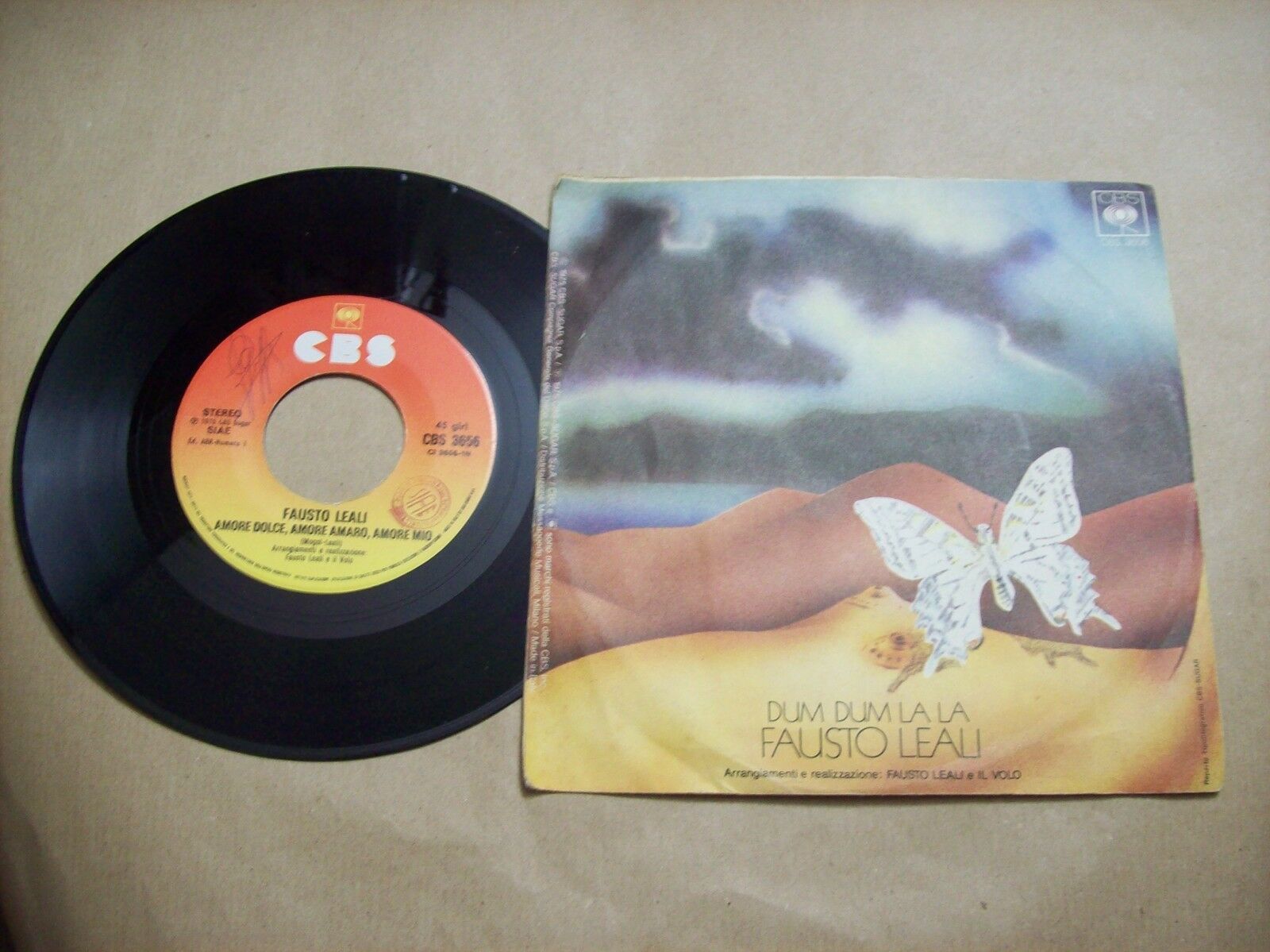 FAUSTO LEALI AMORE DOLCE AMORE AMARO / DUM DUM LA LA CBS 3656 45 GIRI 1975