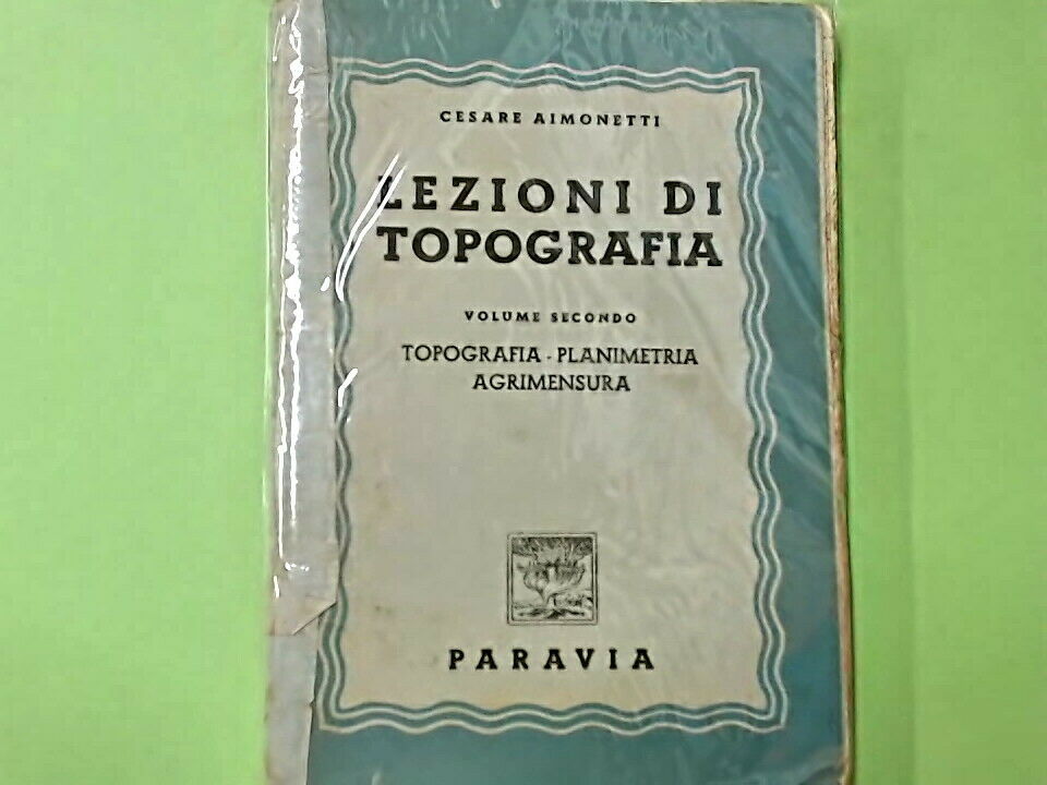 LEZIONI DI TOPOGRAFIA VOUME II AIMONETTI PARAVIA