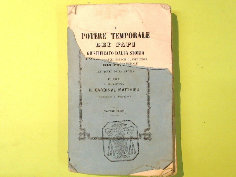 IL POTERE TEMPORALE DEI PAPI VOL I MATTHIEU TIPOGRAFIA ARMONIA 1864 - immagine 3