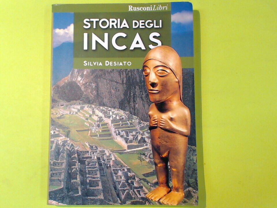 STORIA DEGLI INCAS DESIATO RUSCONI