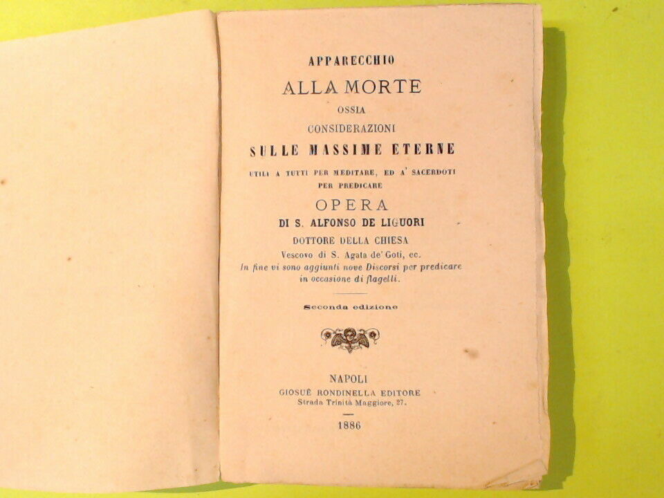 APPARECCHIO ALLA MORTE S. ALFONSO DE LIGUORI RONDINELLA EDITORE 1886