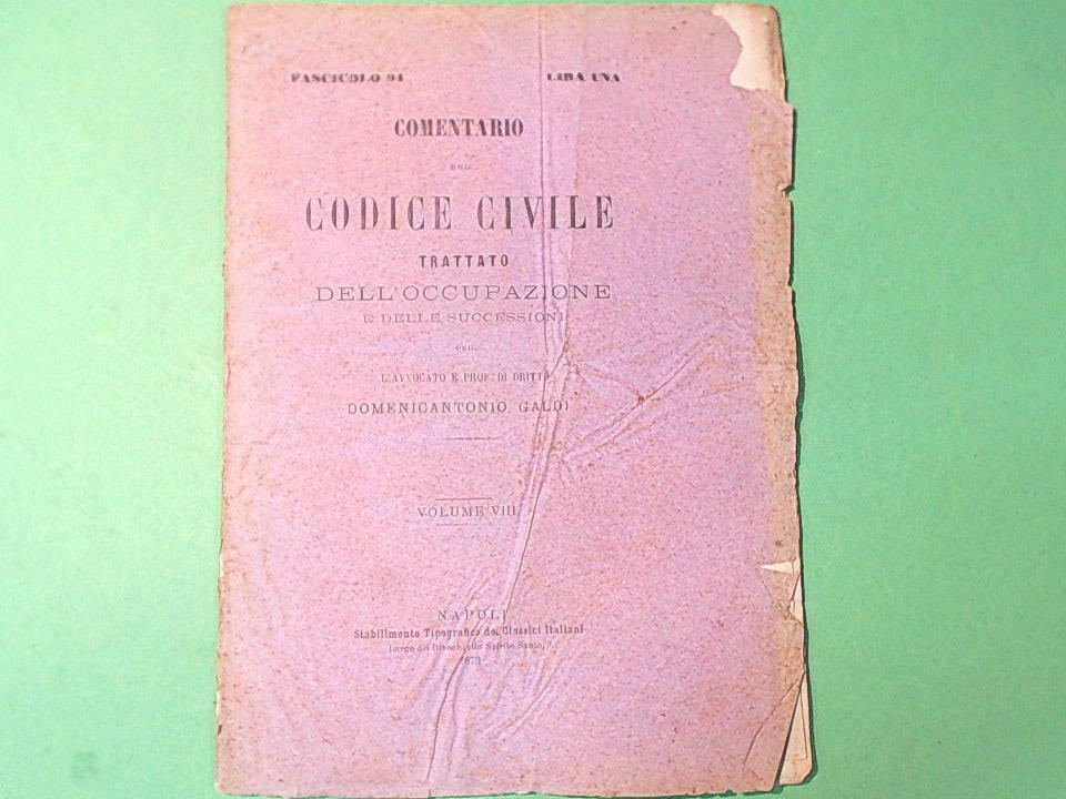 COMMENTARIO DEL CODICE CIVILE TRATTATO OCCUPAZIONI VOL VIII FASC 94 GALDI 1879