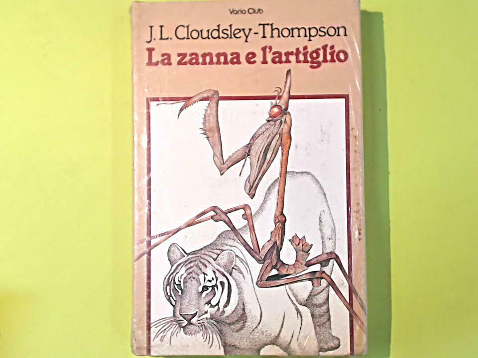 LA ZANNA E L'ARTIGLIO CLOUDSLEY THOMPSON