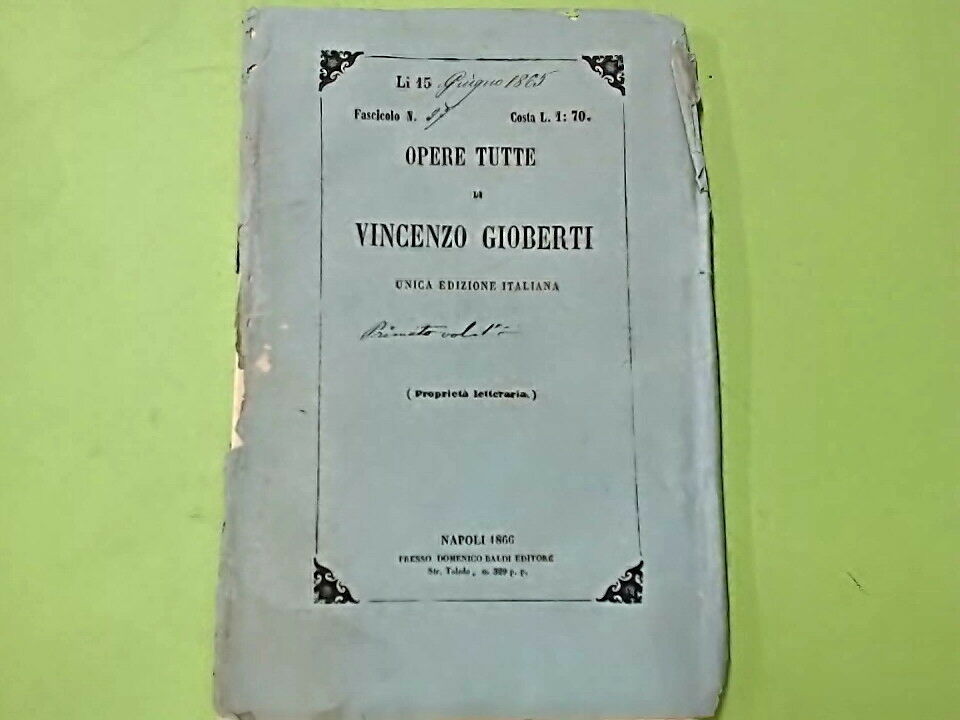 OPERE TUTTE DI VINCENZO GIOBERTI FASCICOLO 9 BALDI EDITORE 1866
