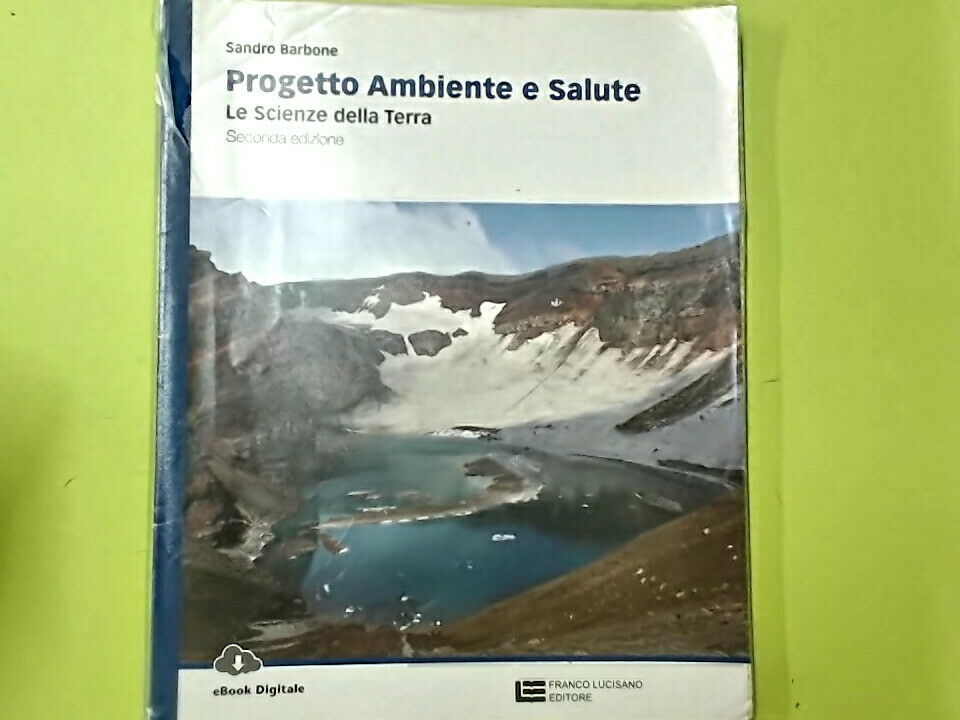 PROGETTO AMBIENTE E SALUTE LE SCIENZE DELLA TERRA BARBONE LUCISANO 9788808634856