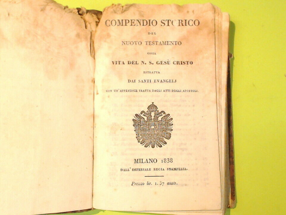 COMPENDIO STORICO DEL NUOVO TESTAMENTO OSSIA VITA DEL N. S. GESU' CRISTO 1838