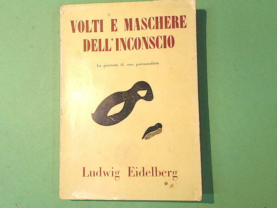 VOLTI E MASCHERE DELL'INCONSCIO EIDELBERG EDITRICE UNIVERSITARIA