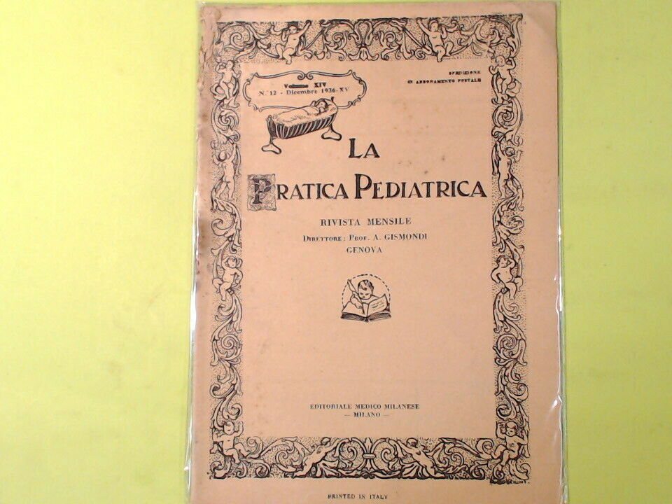 LA PRATICA PEDIATRICA RIVISTA MENSILE GISMONDI EDITORIALE MEDICO 1936 N12