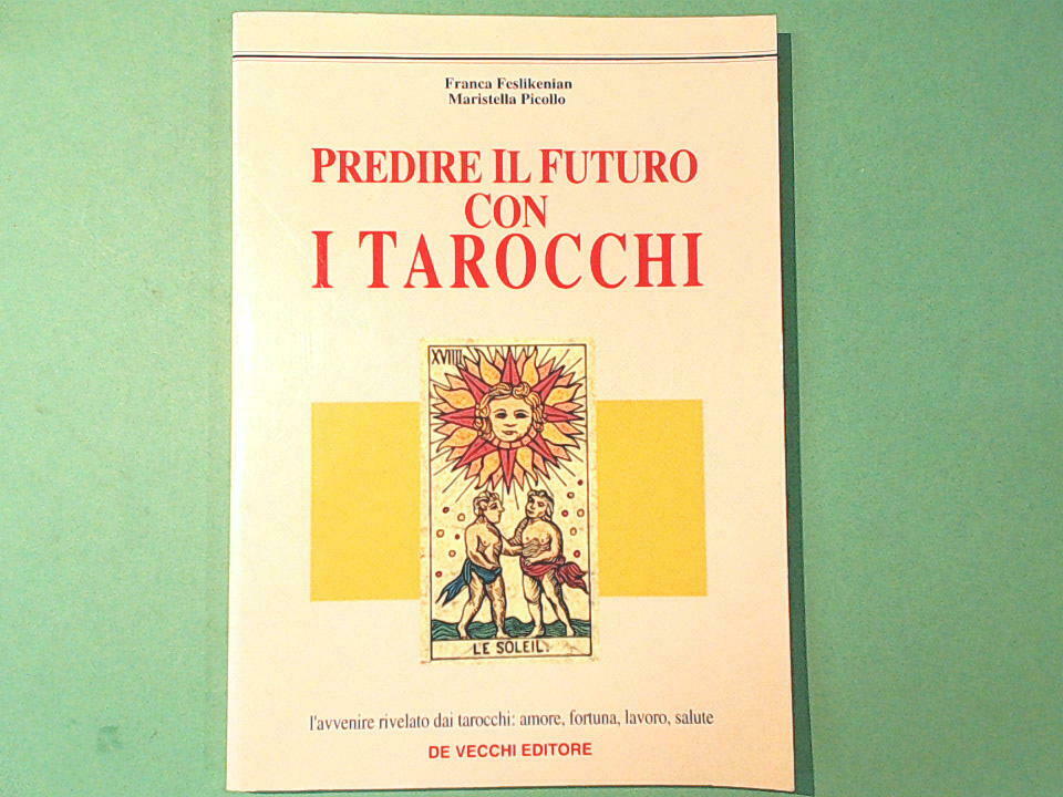 PREDIRE IL FUTURO CON I TAROCCHI FESLIKENIAN PICOLLO DE VECCHI