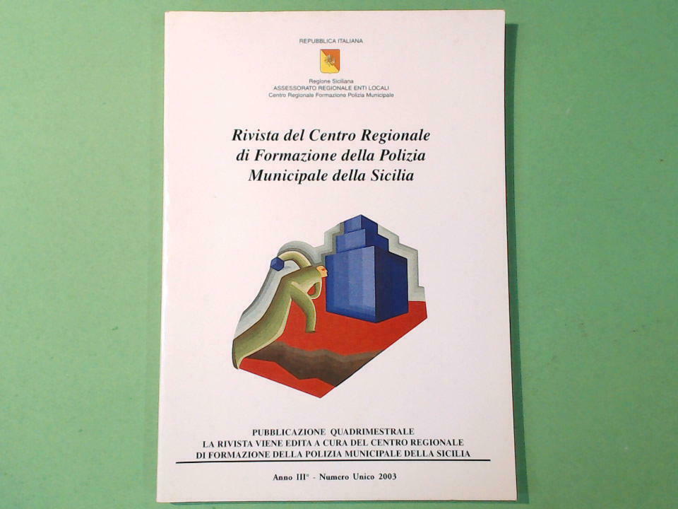 RIVISTA DEL CENTRO REGIONALE DI FORMAZIONE DELLA POLIZIA MUNICIPALE SICILIA