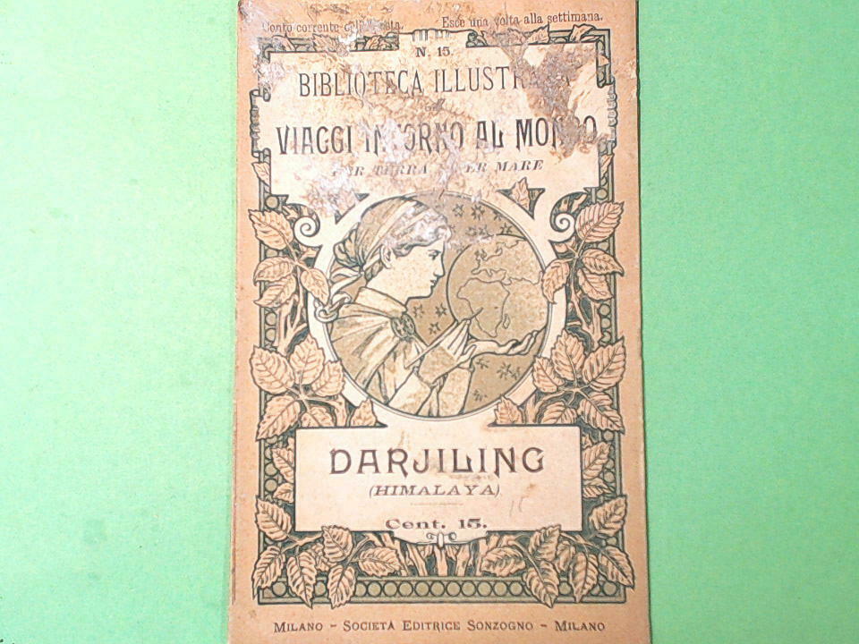 DARJILING BIBLIOTECA ILLUSTRATA DEI VIAGGI INTORNO AL MONDO SONZOGNO 1899