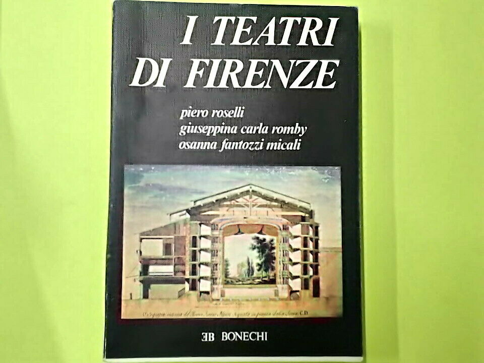 I TEATRI DI FIRENZE BONECHI