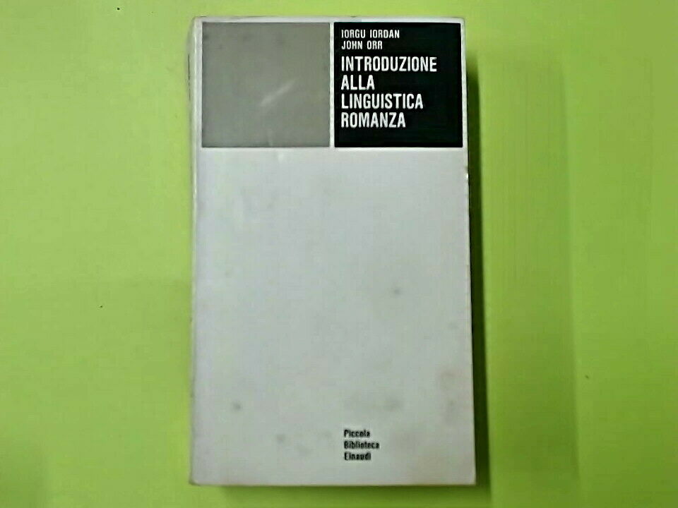 INTRODUZIONE ALLA LINGUISTICA ROMANZA IORDAN ORR EINAUDI