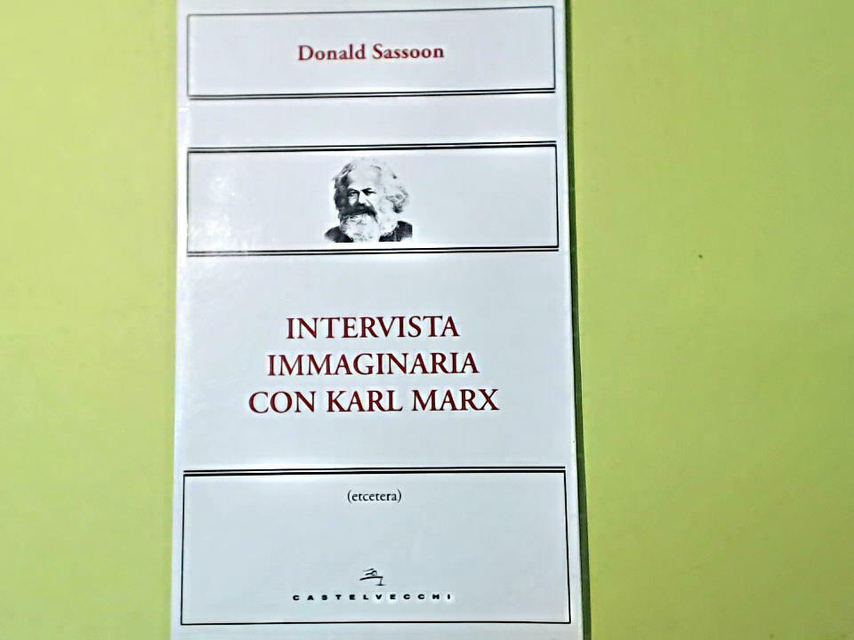 INTERVISTA IMMAGINARIA CON KARL MARX SASSOON CASTELVECCHI