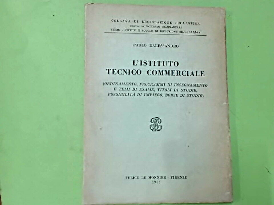 L'ISTITUTO TECNICO COMMERCIALE DALESSANDRO LE MONNIER 1963
