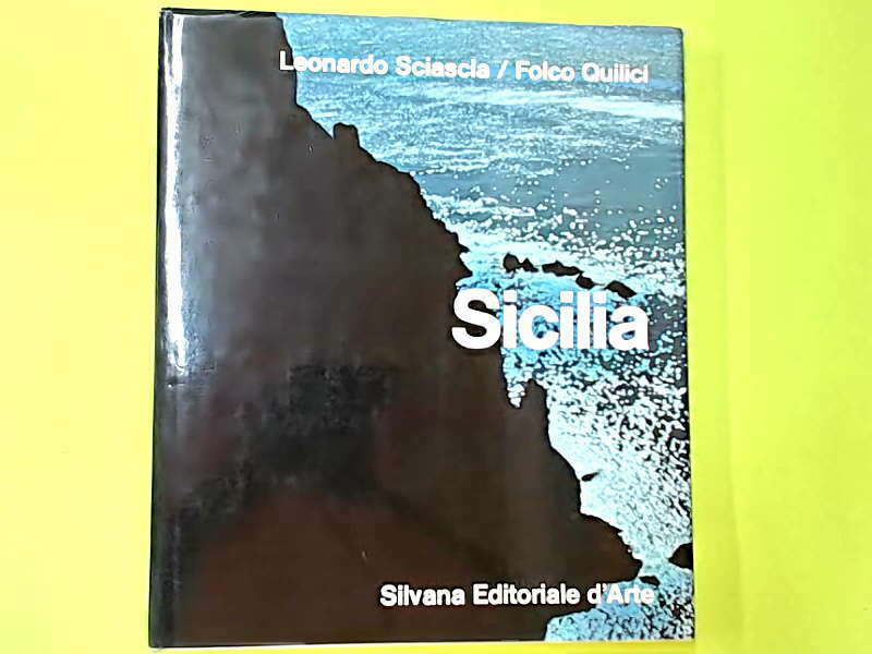 SICILIA SCIASCIA QUILICI SILVANA EDITORIALE D'ARTE