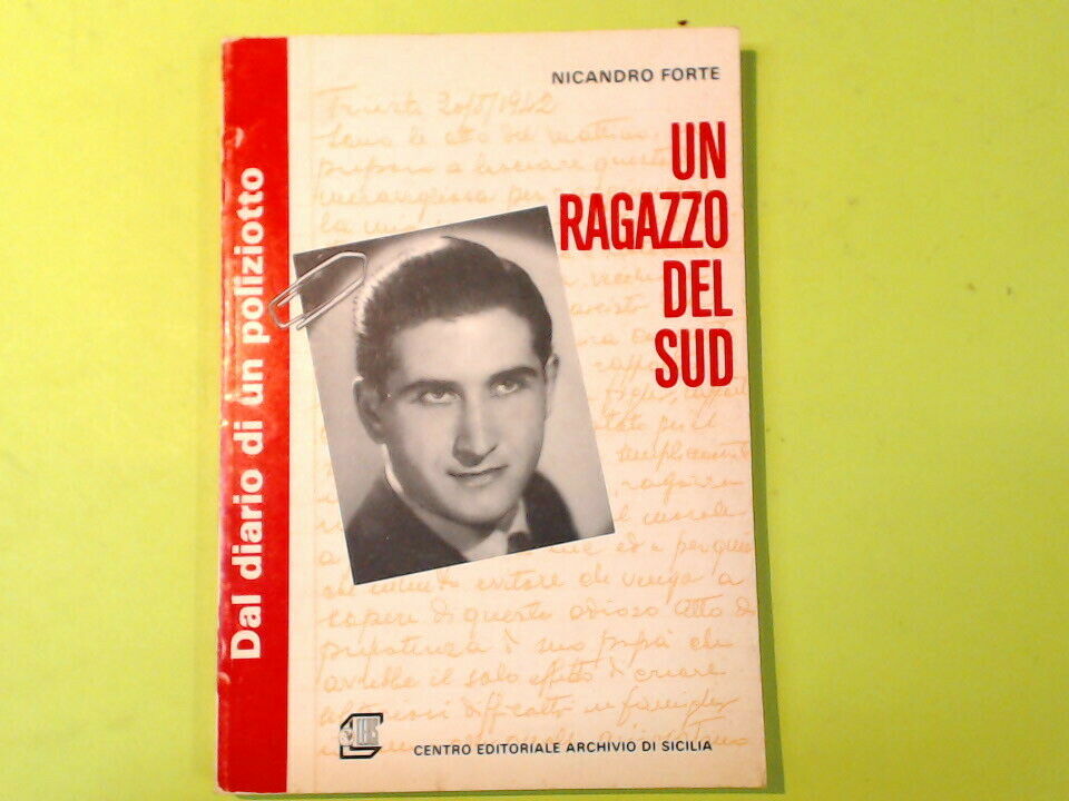 UN RAGAZZO DEL SUD NICANDRO FORTE CENTRO EDITORIALE ARCHIVIO SICILIA