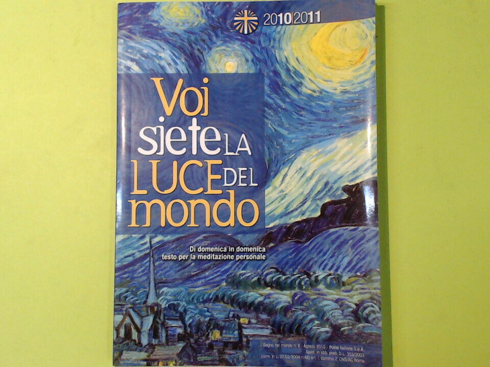 VOI SIETE LA LUCE DEL MONDO 2010/2011