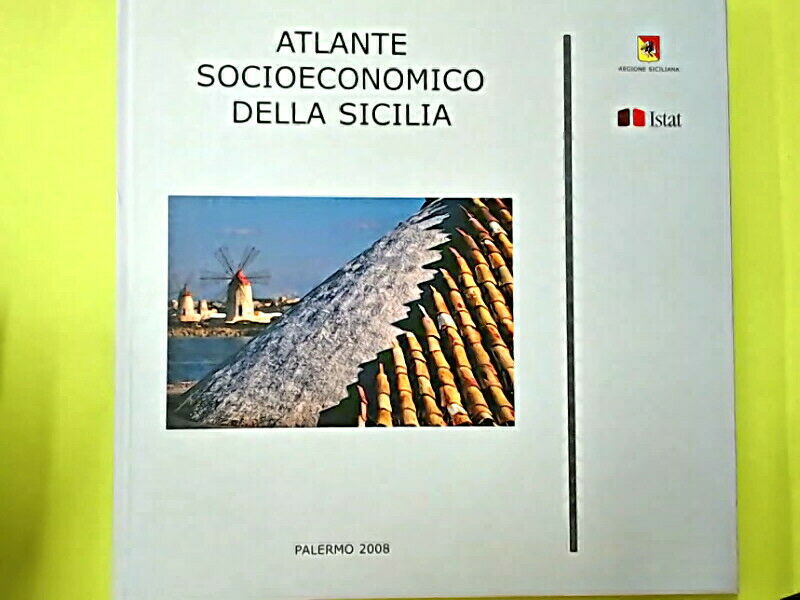 ATLANTE SOCIOECONOMICO DELLA SICILIA 2008
