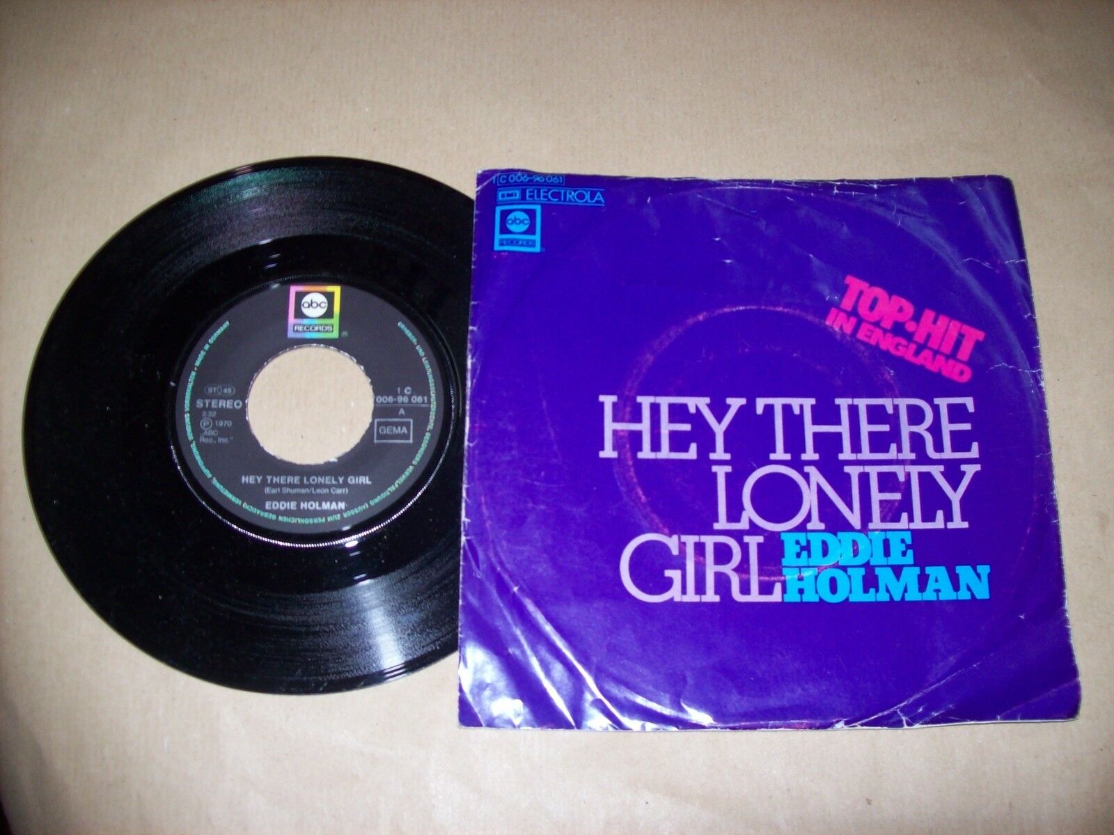EDDIE HOLMAN HEY THERE LONELY GIRL / SINCE I DON'T HAVE YOU ABC 1C 006 96 061
