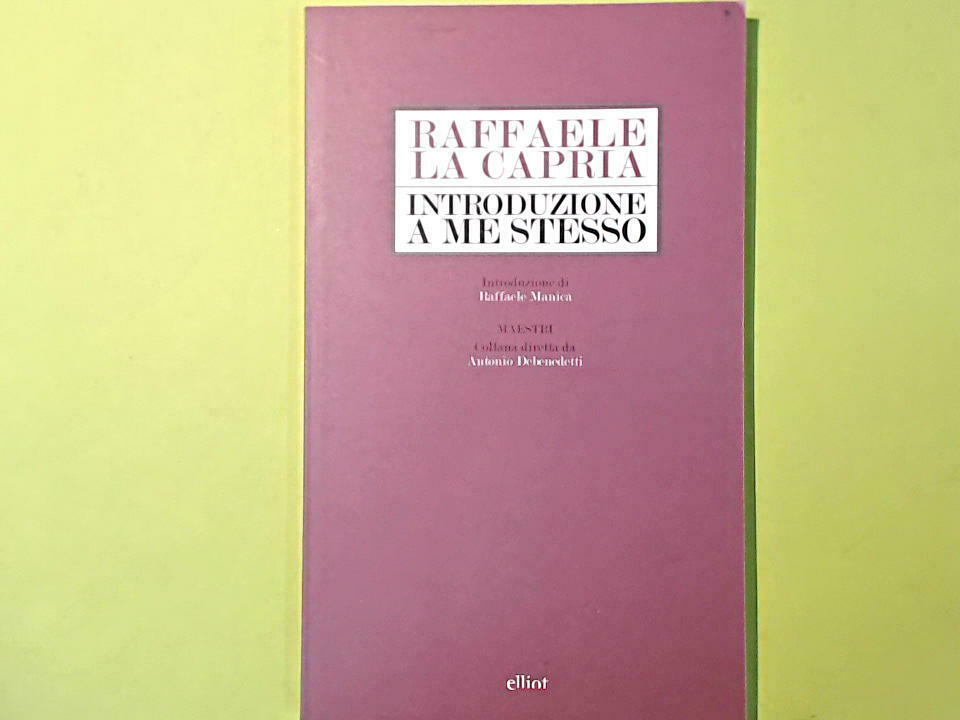 INTRODUZIONE A ME STESSO LA CAPRIA ELLIOT