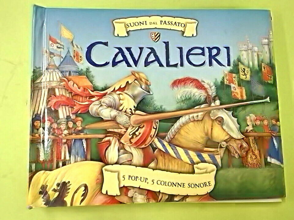 CAVALIERI SUONI DAL PASSATO 5 POP UP 5 COLONNE SONORE EMME EDIZIONI