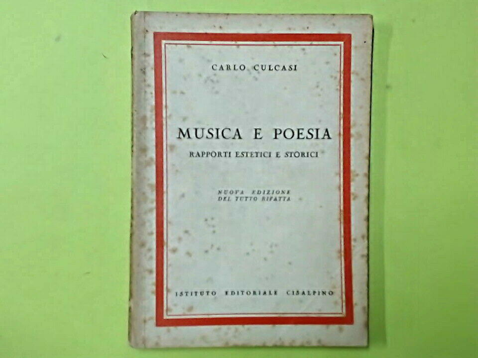 MUSICA E POESIA CULCASI ISTITUTO EDITORIALE CISALPINO