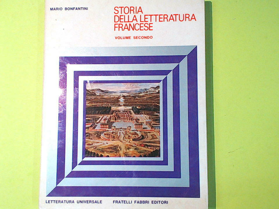 STORIA DELLA LETTERATURA FRANCESE VOL II LETTERATURA UNIVERSALE FABBRI
