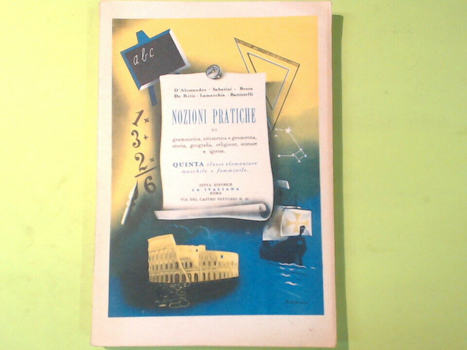 NOZIONI PRATICHE V CLASSE LA ITALIANA EDITRICE 1949