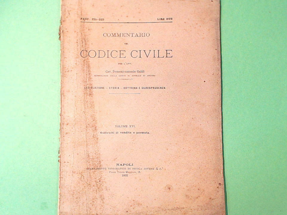 COMMENTARIO DEL CODICE CIVILE VOL XXVI FASC 221-222 GALDI JOVENE 1892
