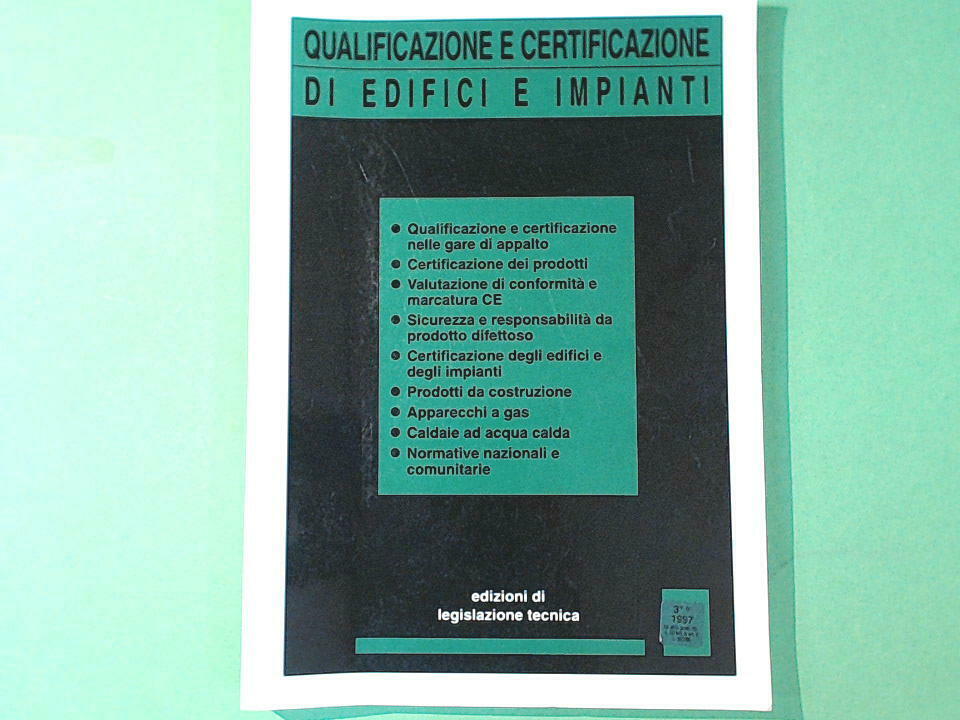 QUALIFICAZIONE E CERTIFICAZIONE DI EDIFICI E IMPIANTI